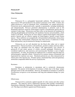 Polymyxin B* Class: Polymyxins Overview Polymyxin B Is a Polypeptide Bactericidal Antibiotic. the Polymyxins Were Discovered In