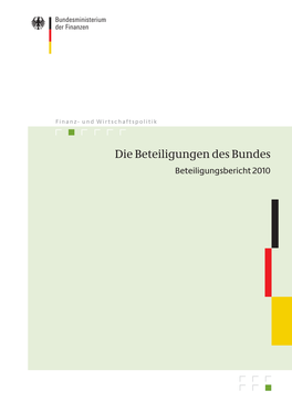 Die Beteiligungen Des Bundes Beteiligungsbericht 2010