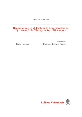 Renormalization of Factorially Divergent Series: Quantum Field Theory in Zero Dimensions