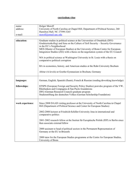 Curriculum Vitae Name: Address: E-Mail: Holger Moroff University of North Carolina at Chapel Hill, Department of Political Scien