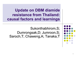 Update on DBM Diamide Resistance from Thailand: Causal Factors and Learnings