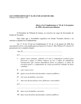 LEI COMPLEMENTAR Nº 32, DE 23 DE JULHO DE 2002. Publicado No Diário Oficial Nº 1236