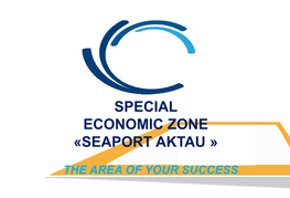 Special Economic Zone «Seaport Aktau »