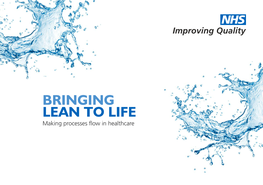 Bringing Lean to Life: Making Processes Flow in Healthcare