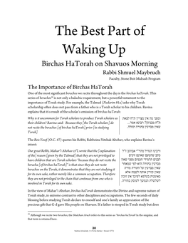 The Best Part of Waking up Birchas Hatorah on Shavuos Morning Rabbi Shmuel Maybruch Faculty, Stone Beit Midrash Program