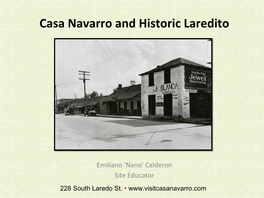 Casa Navarro and Historic Laredito