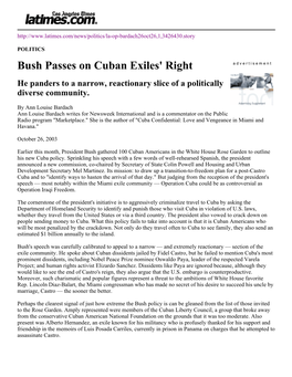 Bush Passes on Cuban Exiles' Right a D V E R T I S E M E N T He Panders to a Narrow, Reactionary Slice of a Politically Diverse Community