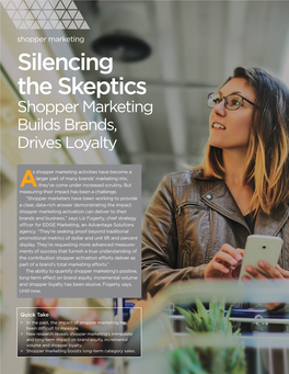 Silencing the Skeptics Shopper Marketing Builds Brands, Drives Loyalty