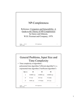 NP-Completeness General Problems, Input Size and Time Complexity