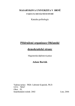 Přidružené Organizace Občanské Demokratické Strany“ Zpracoval Samostatně a Uvedl Veškeré Použité Prameny a Použitou Literaturu