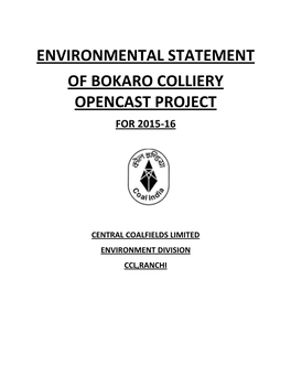 Environmental Statement of Bokaro Colliery Opencast Project for 2015-16