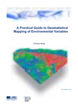 A Practical Guide to Geostatistical Mapping of Environmental Variables