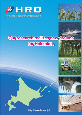 Our Research Realizes New Dreams for Hokkaido