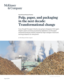 Pulp, Paper, and Packaging in the Next Decade: Transformational Change