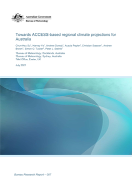 Towards ACCESS-Based Regional Climate Projections for Australia