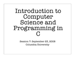 Introduction to Computer Science and Programming in C