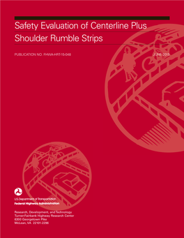 Safety Evaluation of Centerline Plus Shoulder Rumble Strips