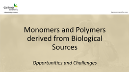 Monomers and Polymers Derived from Biological Sources