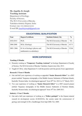 Ms. Jaquilin. K. Joseph Teaching Assistant Department of Geology, Faculty of Science, the M. S. University of Baroda, Vadodara-390002, Gujarat, India