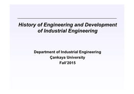 History of Engineering and Development of Industrial Engineering