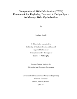 Computational Weld Mechanics (CWM) Framework for Exploring Parametric Design Space to Manage Weld Optimization