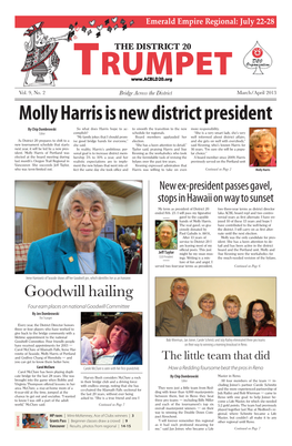 Molly Harris Is New District President by Chip Dombrowski So What Does Harris Hope to Ac- to Smooth the Transition to the New More Responsibility