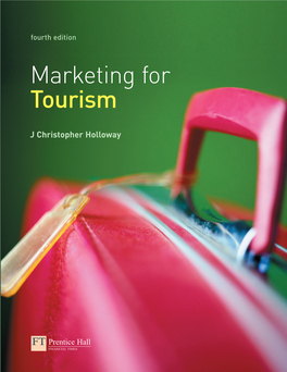 Marketing for Tourism Provides an Introduction to the Theory Of