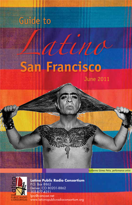 Latino San Francisco Put Together for You by the Latino Public Radio Consortium