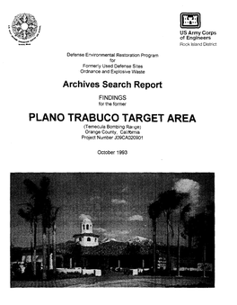 PLANO TRABUCO TARGET AREA (Temecula Bombing Range) Orange County, California Project Number J09CA020901