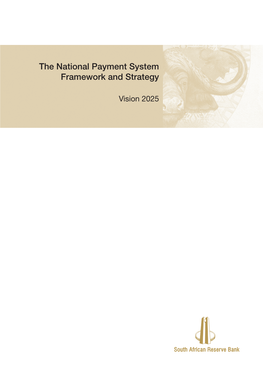 The National Payment System Framework and Strategy Vision 2025