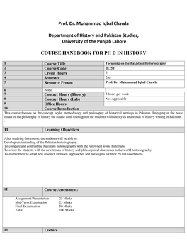 Focussing on the Pakistani Historiography 2 Course Code H/750 3 Credit Hours 3 4 Semester 2Nd 5 Resource Person Prof