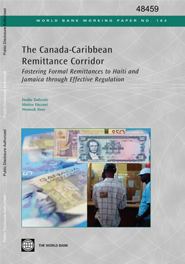The Canada-Caribbean Remittance Corridor : Fostering Formal Remittances to Haiti and Jamaica Through Effective Regulation