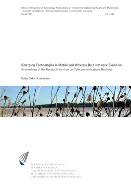 Emerging Technologies in Mobile and Wireless Data Network Evolution Proceedings of the Research Seminar on Telecommunications Business