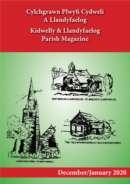 Cylchgrawn Plwyfi Cydweli a Llandyfaelog Kidwelly & Llandyfaelog Parish Magazine