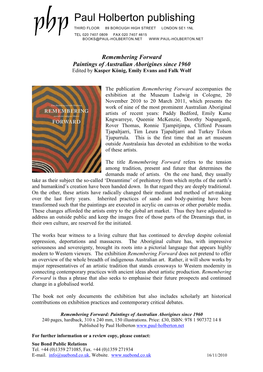 Remembering Forward: Paintings of Australian Aborigines Since 1960 240 Pages, Hardback, 310 X 240 Mm, 150 Illustrations