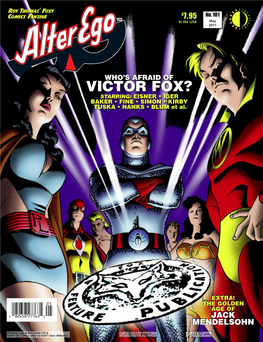 VICTOR FOX? STARRING: EISNER • IGER BAKER • FINE • SIMON • KIRBY TUSKA • HANKS • BLUM Et Al