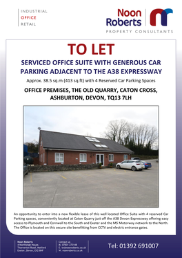 Office Premises, the Old Quarry, Caton Cross, Ashburton, Devon, Tq13 7Lh