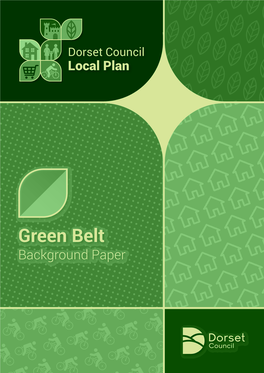 Green Belt Background Paper Dorset Council Local Plan: Green Belt Background Paper ______