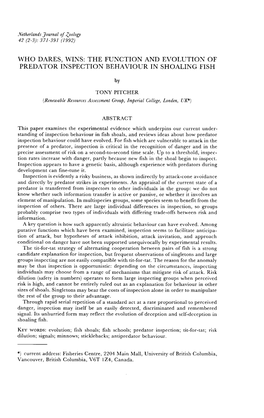 WHO DARES, WINS: the FUNCTION and EVOLUTION of PREDATOR INSPECTION BEHAVIOUR in SHOALING FISH by TONY PITCHER (Renewable Resourc