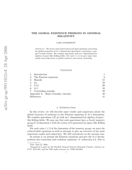 THE GLOBAL EXISTENCE PROBLEM in GENERAL RELATIVITY 3 Played a Vital Role As Motivation and Guide in the Development of the Results Discussed Here