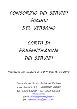 Consorzio Dei Servizi Sociali Del Verbano P.Zza Ranzoni, 24 – VERBANIA INTRA Tel