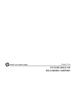 Future Role of Hillsboro Airport Chapter Two Port of Portland