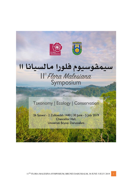 11Th Flora Malesina Symposium, Brunei Darussalm, 30 June 5 July 2019 1