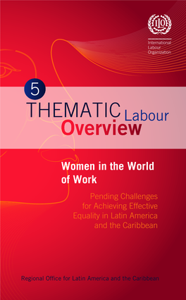 Women in the World of Work. Pending Challenges for Achieving Effective Equality in Latin America and the Caribbean.Thematic Labour Overview, 2019