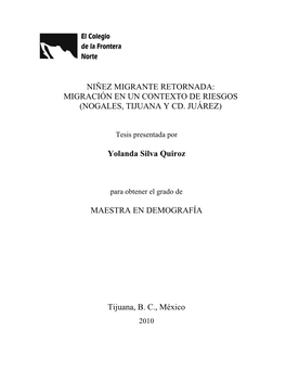 Niñez Migrante Retornada: Migración En Un Contexto De Riesgos (Nogales, Tijuana Y Cd