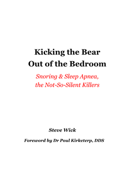 Kicking the Bear out of the Bedroom Snoring & Sleep Apnea