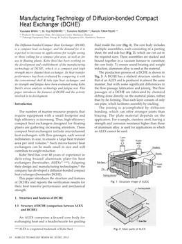 Manufacturing Technology of Diffusion-Bonded Compact Heat Exchanger (DCHE) Yasutake MIWA ＊1, Dr