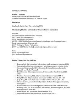 CURRICULUM VITAE Robert J. Quigley Innovation Director and Senior Lecturer School of Journalism, University of Texas at Austi