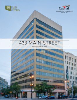 433 MAIN STREET WINNIPEG, MB Capital Is Pleased to Offer Over 23,000 Sq