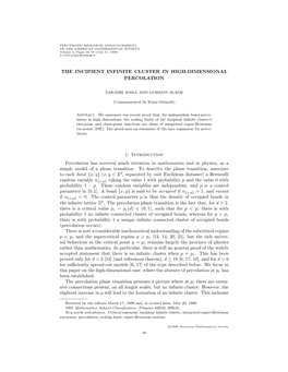 THE INCIPIENT INFINITE CLUSTER in HIGH-DIMENSIONAL PERCOLATION 1. Introduction Percolation Has Received Much Attention in Mathem